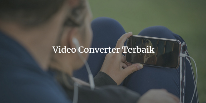 aplikasi video converter terbaik